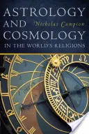 Astrologie und Kosmologie in den Religionen der Welt - Astrology and Cosmology in the World's Religions