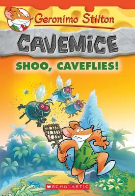 Husch, Höhlenfliegen! (Geronimo Stilton Cavemice #14), 14 - Shoo, Caveflies! (Geronimo Stilton Cavemice #14), 14