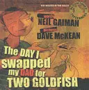 Der Tag, an dem ich meinen Vater gegen zwei Goldfische tauschte - Day I Swapped my Dad for Two Goldfish