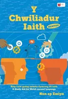 Chwiliadur Iaith, Y: Hilfe Llaw gydag Astudio Cymraeg Ail Iaith - Chwiliadur Iaith, Y: Help Llaw gydag Astudio Cymraeg Ail Iaith