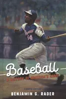 Baseball: Eine Geschichte von Amerikas Spiel - Baseball: A History of America's Game