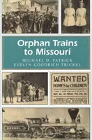 Waisenzüge nach Missouri, 1 - Orphan Trains to Missouri, 1