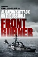 Front Burner: Der Angriff von Al-Qaida auf die USS Cole - Front Burner: Al Qaeda's Attack on the USS Cole