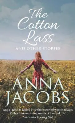 The Cotton Lass und andere Geschichten - The Cotton Lass and Other Stories