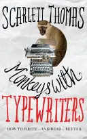 Affen mit Schreibmaschinen - Wie man Belletristik schreibt und die geheime Kraft der Geschichten erschließt - Monkeys with Typewriters - How to Write Fiction and Unlock the Secret Power of Stories