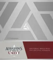 Assassin's Creed Unity: Abstergo Entertainment: Mitarbeiterhandbuch - Assassin's Creed Unity: Abstergo Entertainment: Employee Handbook