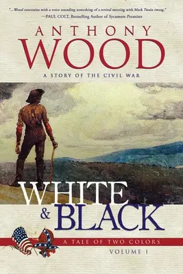 Weiß und Schwarz: Eine Geschichte des Bürgerkriegs - White & Black: A Story of the Civil War