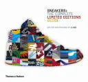 Turnschuhe: Vollständiger Leitfaden für limitierte Ausgaben: Der vollständige Leitfaden für limitierte Auflagen - Sneakers: Complete Limited Edition Guide: The Complete Limited Editions Guide