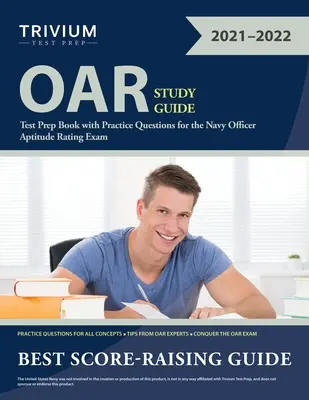 OAR Studienführer: Testvorbereitungsbuch mit Übungsfragen für das Navy Officer Aptitude Rating Exam - OAR Study Guide: Test Prep Book with Practice Questions for the Navy Officer Aptitude Rating Exam