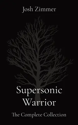 Supersonic Warrior: Die komplette Sammlung - Supersonic Warrior: The Complete Collection