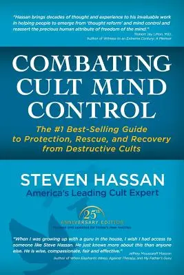 Kampf gegen kultische Gedankenkontrolle: Der Bestseller Nr. 1 für Schutz, Rettung und Genesung vor zerstörerischen Sekten - Combating Cult Mind Control: The #1 Best-Selling Guide to Protection, Rescue, and Recovery from Destructive Cults