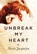 Brich mir nicht das Herz - Unbreak My Heart