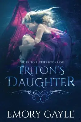 Triton's Tochter: Die Triton-Reihe Buch Eins - Triton's Daughter: The Triton Series Book One