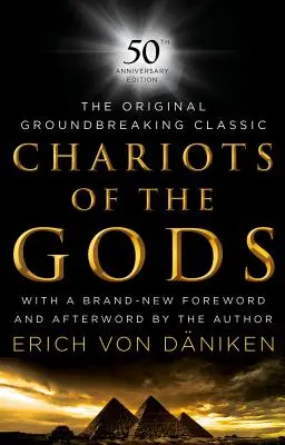 Chariots of the Gods: Ausgabe zum 50. Jahrestag - Chariots of the Gods: 50th Anniversary Edition