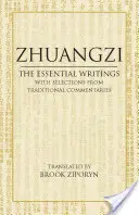 Zhuangzi: Die wesentlichen Schriften - Mit Auszügen aus traditionellen Kommentaren - Zhuangzi: The Essential Writings - With Selections from Traditional Commentaries