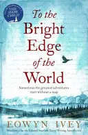 Zum hellen Rand der Welt - To the Bright Edge of the World