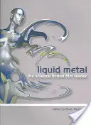 Flüssiges Metall: Das Science-Fiction-Film-Lesebuch - Liquid Metal: The Science Fiction Film Reader