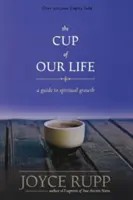 Der Kelch unseres Lebens: Ein Leitfaden für spirituelles Wachstum - The Cup of Our Life: A Guide to Spiritual Growth