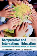 Vergleichende und internationale Bildung: Eine Einführung in Theorie, Methode und Praxis - Comparative and International Education: An Introduction to Theory, Method, and Practice