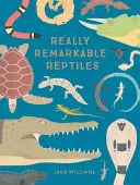 Wirklich bemerkenswerte Reptilien - Really Remarkable Reptiles