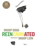 Snoop Dogg: Reinkarniert - Snoop Dogg: Reincarnated