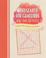 Wordsearch for Gratitude - Puzzles, die dankbar machen - Wordsearch for Gratitude - Puzzles to make you thankful