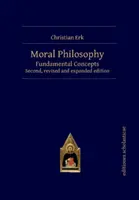 Moralphilosophie: Grundlegende Konzepte - Moral Philosophy: Fundamental Concepts
