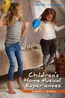 Musikalische Kinderheimerlebnisse in der ganzen Welt - Children's Home Musical Experiences Across the World