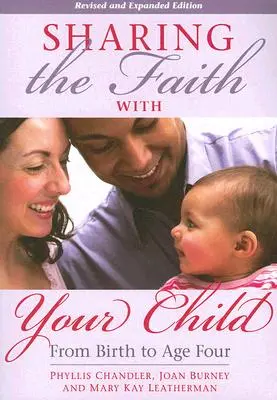 Den Glauben mit Ihrem Kind teilen: Von der Geburt bis zum vierten Lebensjahr - Sharing the Faith with Your Child: From Birth to Age Four