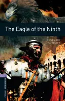 Oxford Bookworms Library: Stufe 4:: The Eagle of the Ninth - Oxford Bookworms Library: Level 4:: The Eagle of the Ninth