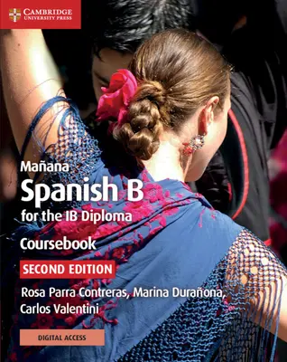 Maana Kursbuch mit Cambridge Elevate Edition: Spanisch B für das Ib-Diplom - Maana Coursebook with Cambridge Elevate Edition: Spanish B for the Ib Diploma
