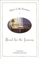 Brot für die Reise: Ein Tagesbuch der Weisheit und des Glaubens - Bread for the Journey: A Daybook of Wisdom and Faith