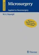 Mikrochirurgie: Anwendung in der Neurochirurgie - Microsurgery: Applied to Neurosurgery