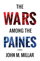 Die Kriege unter den Paines - The Wars Among the Paines