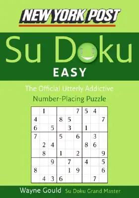 New York Post Easy Su Doku: Das offizielle Zahlenrätsel mit Suchtfaktor - New York Post Easy Su Doku: The Official Utterly Addictive Number-Placing Puzzle