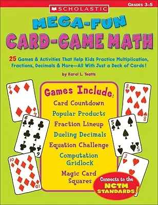Mega-Spaß Kartenspiel Mathe: 25 Spiele und Aktivitäten, mit denen Kinder Multiplikation, Brüche, Dezimalzahlen und vieles mehr üben können - und das alles mit nur einem Kartenspiel - Mega-Fun Card-Game Math: 25 Games & Activities That Help Kids Practice Multiplication, Fractions, Decimals & More--All with Just a Deck of Card