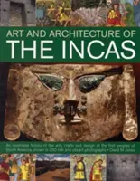 Die Kunst und Architektur der Inkas - The Art & Architecture of the Incas