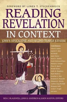 Die Offenbarung im Kontext lesen: Die Apokalypse des Johannes und das Judentum des Zweiten Tempels - Reading Revelation in Context: John's Apocalypse and Second Temple Judaism