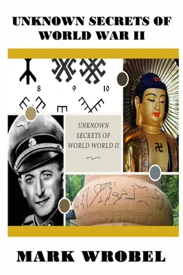 Unbekannte Geheimnisse des Zweiten Weltkriegs - Unknown Secrets of World War II