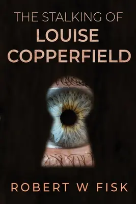 Die Verfolgung von Louise Copperfield - The Stalking of Louise Copperfield