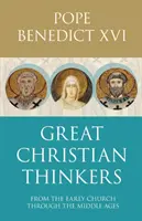 Große christliche Denker - von Clemens bis Scotus - Great Christian Thinkers - From Clement To Scotus