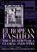 Europäische Mode: Die Entstehung einer globalen Industrie - European fashion: The creation of a global industry