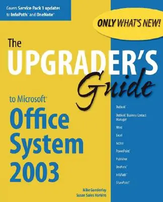 Handbuch für Aufsteiger zu Microsoft Office System 2003 - Upgrader's Guide to Microsoft Office System 2003