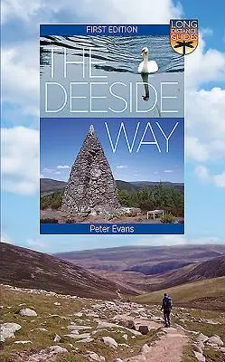 Der Deeside Way: Reiseführer für Fernreisen - The Deeside Way: Long Distance Guide