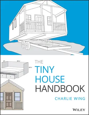 Das Handbuch für winzige Häuser - The Tiny House Handbook