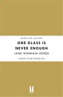 Ein Glas ist nie genug - One Glass Is Never Enough