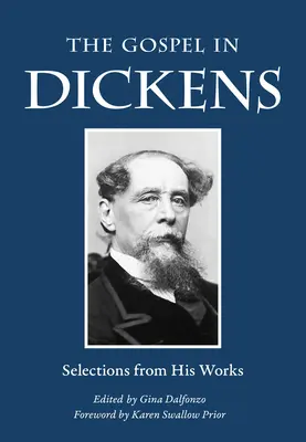 Das Evangelium bei Dickens: Auszüge aus seinen Werken - The Gospel in Dickens: Selections from His Works