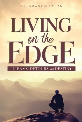 Leben am Rande: Träume, Umwege und Schicksal - Living on the Edge: Dreams, Detours, and Destiny