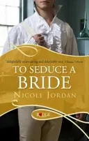 Eine Braut zu verführen: Ein Rouge-Regency-Roman - To Seduce a Bride: A Rouge Regency Romance