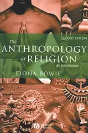 Die Anthropologie der Religion: Eine Einführung - The Anthropology of Religion: An Introduction